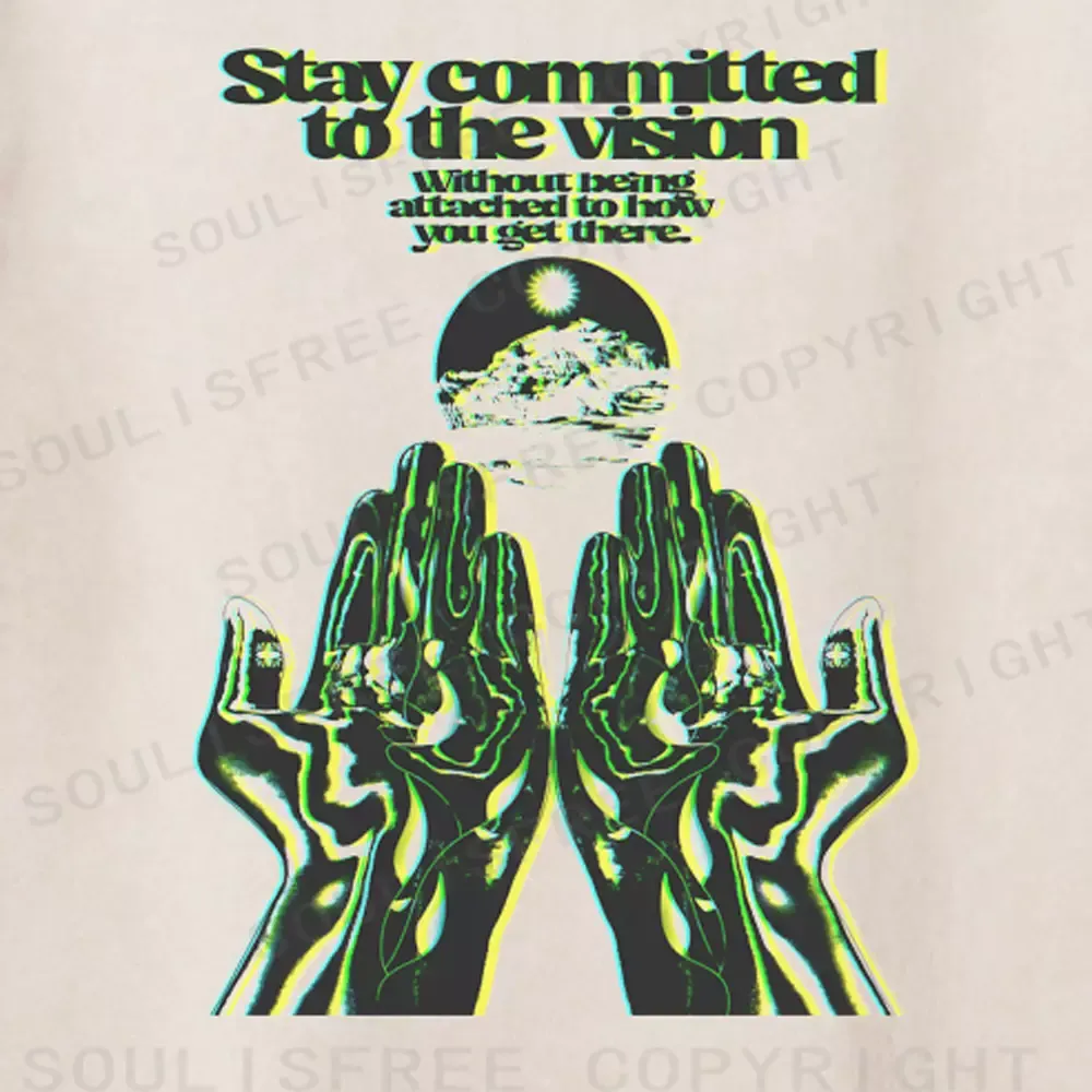 Soulisfree Stay committed to the vision Washed Tee