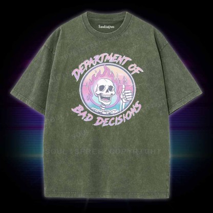 Soulisfree DEPARTMENT OF BAD DECISIONS Washed Tee