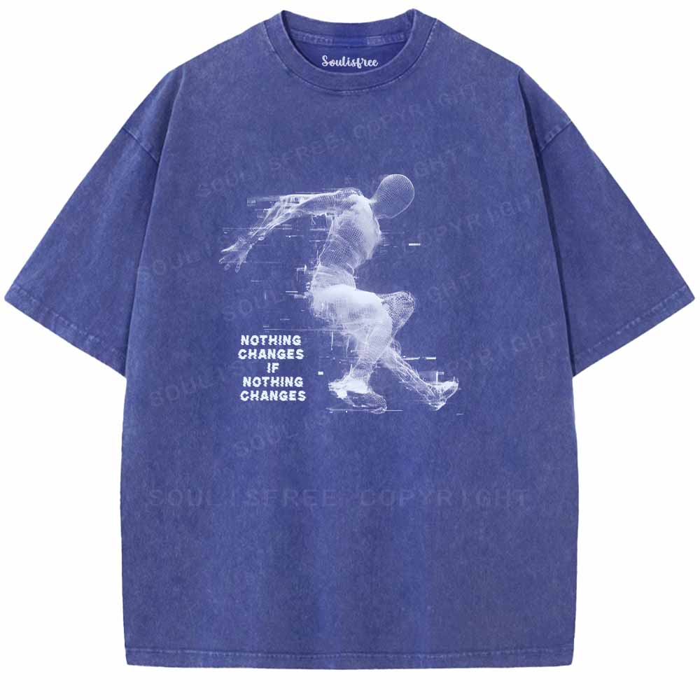 Soulisfree NOTHING CHANGES IF NOTHING CHANGES Washed Tee