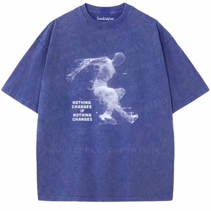 Soulisfree NOTHING CHANGES IF NOTHING CHANGES Washed Tee