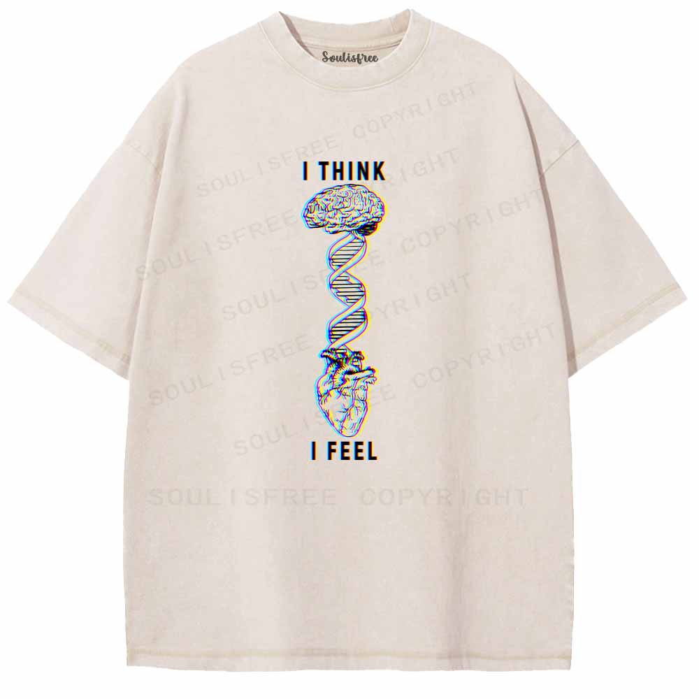 Soulisfree  I THINK ，I FEEL Washed Tee