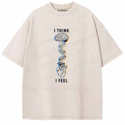 Soulisfree  I THINK ，I FEEL Washed Tee