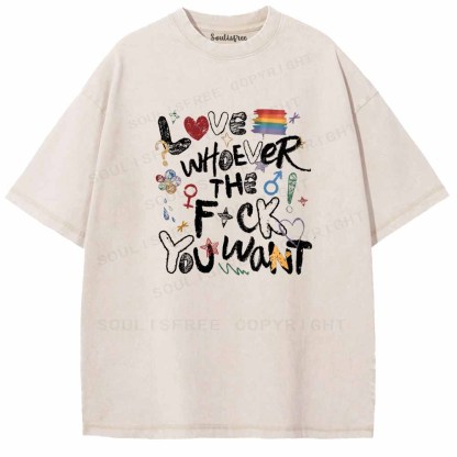 Soulisfree  Love Whoever You Want Washed Tee