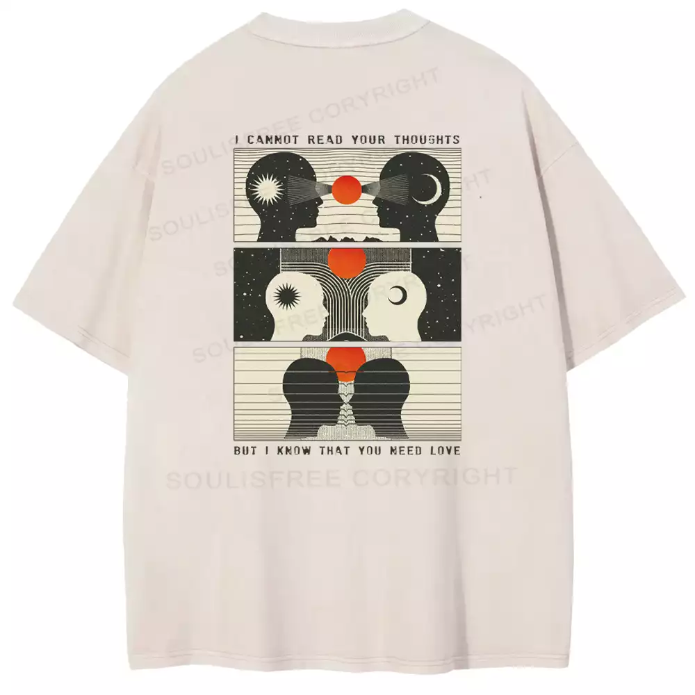 I Cannot Read Your Thoushts Washed T-shirt