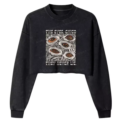 The Eyes Chico . They Never Lie Washed Cropped Sweatshirt