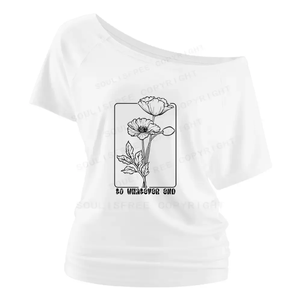 To Whatever End Shoulder Top