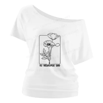 To Whatever End Shoulder Top