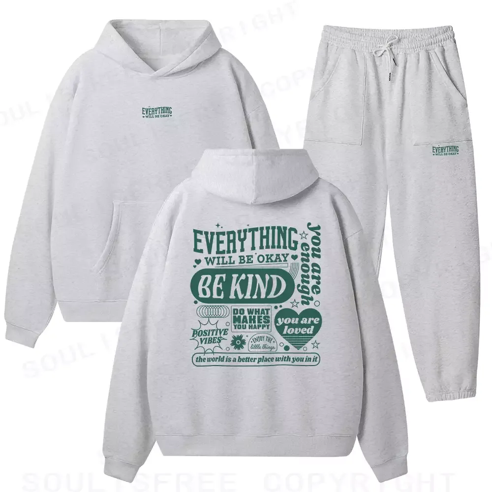 EVERYTHING WILL BE OKAY Fleece Hoodie Set