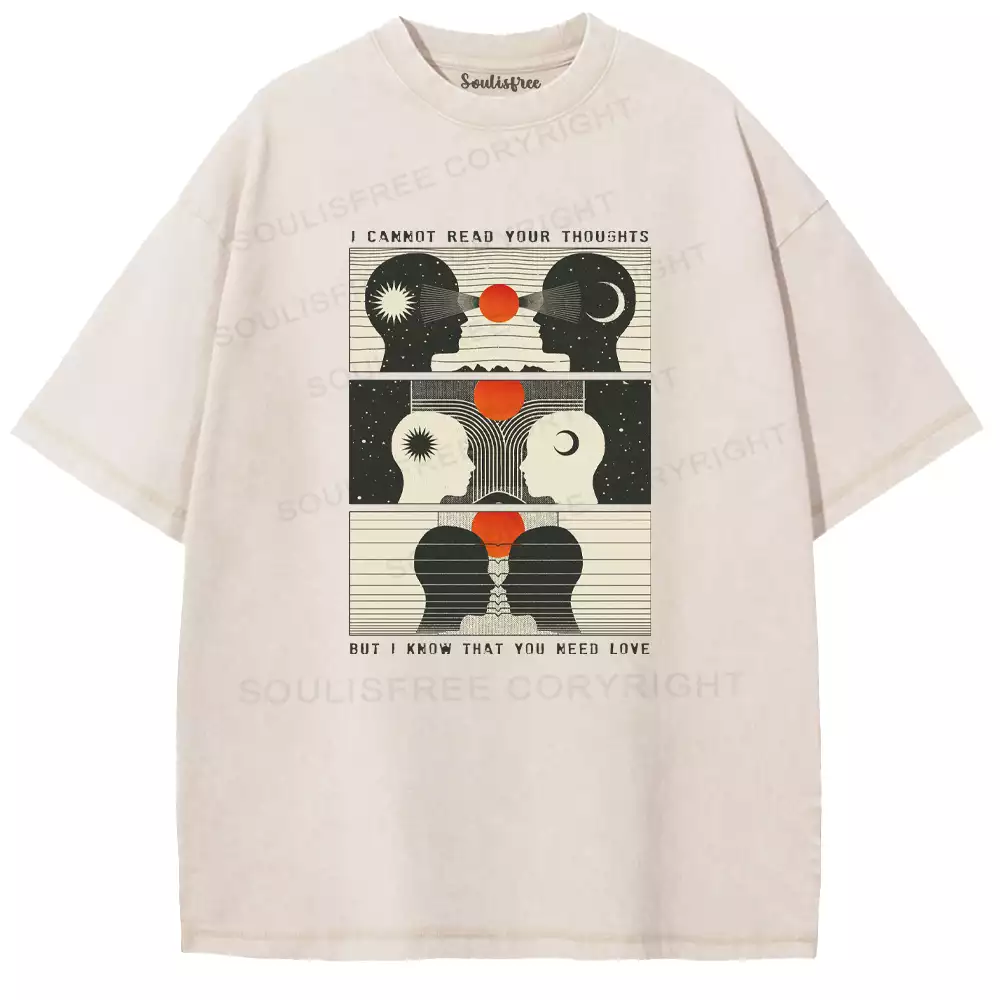 I Cannot Read Your Thoushts Washed T-shirt