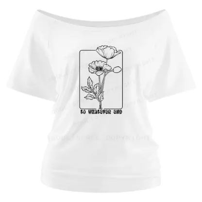 To Whatever End Shoulder Top