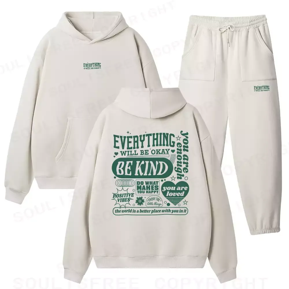 EVERYTHING WILL BE OKAY Fleece Hoodie Set