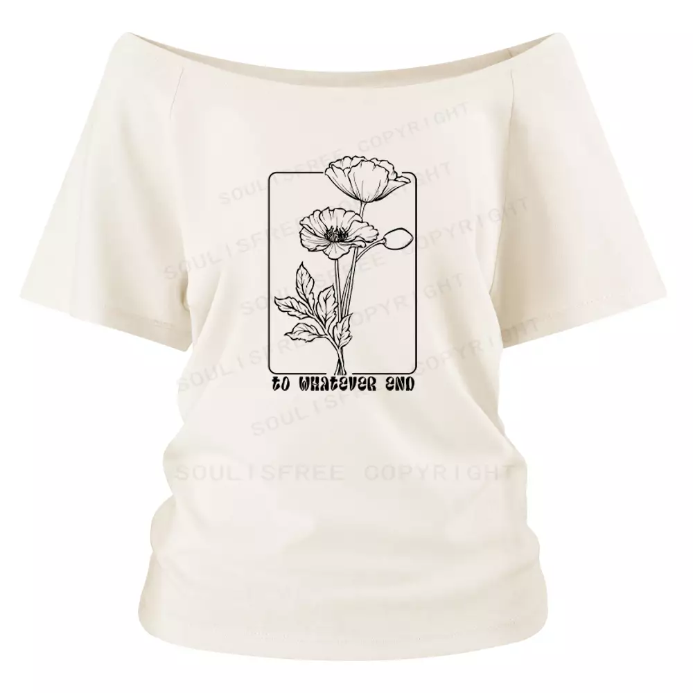 To Whatever End Shoulder Top