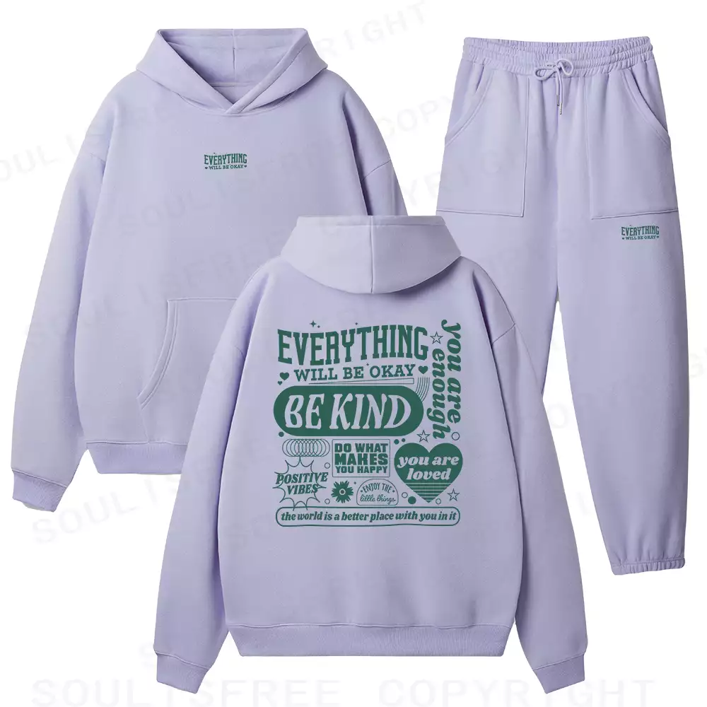 EVERYTHING WILL BE OKAY Fleece Hoodie Set