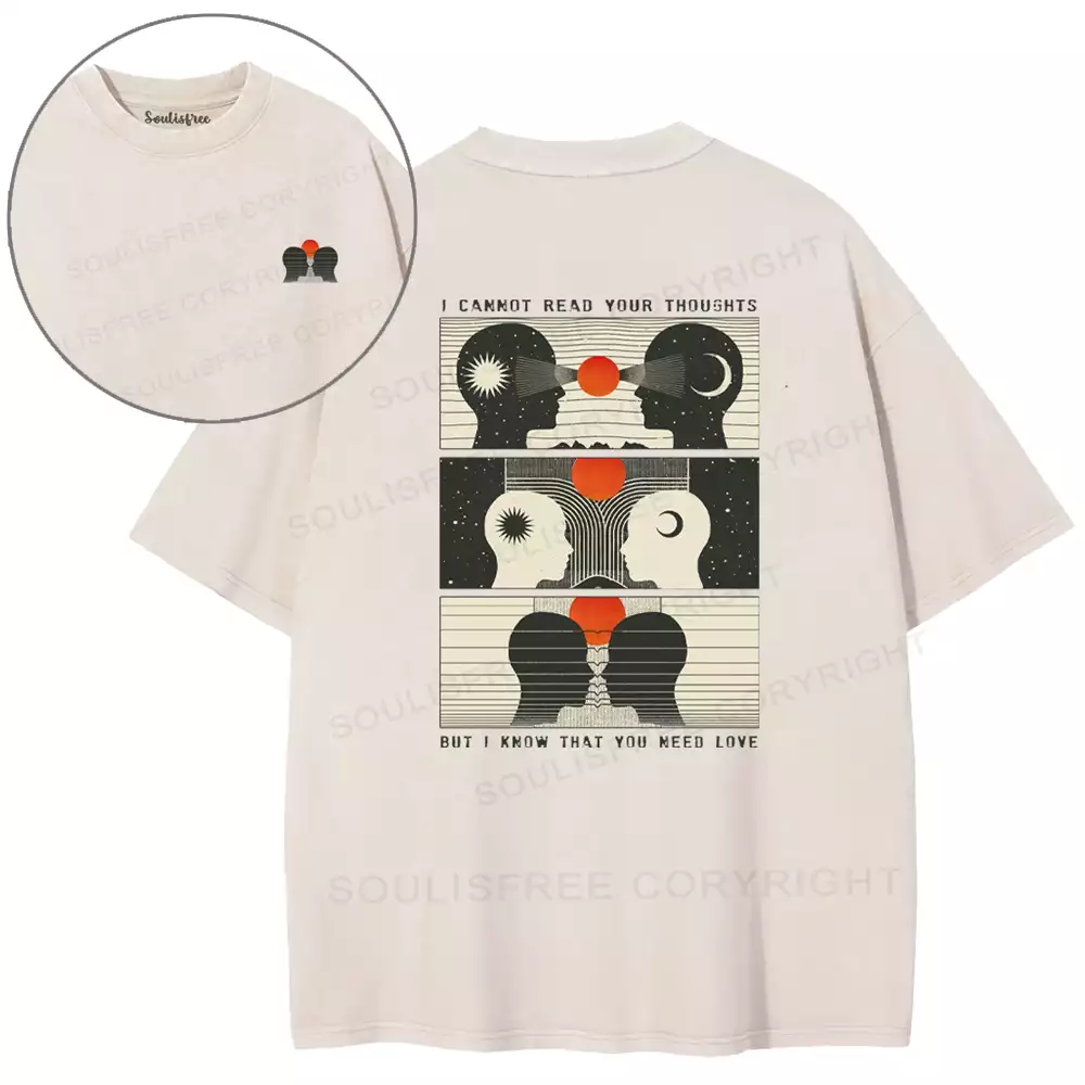 I Cannot Read Your Thoushts Washed T-shirt