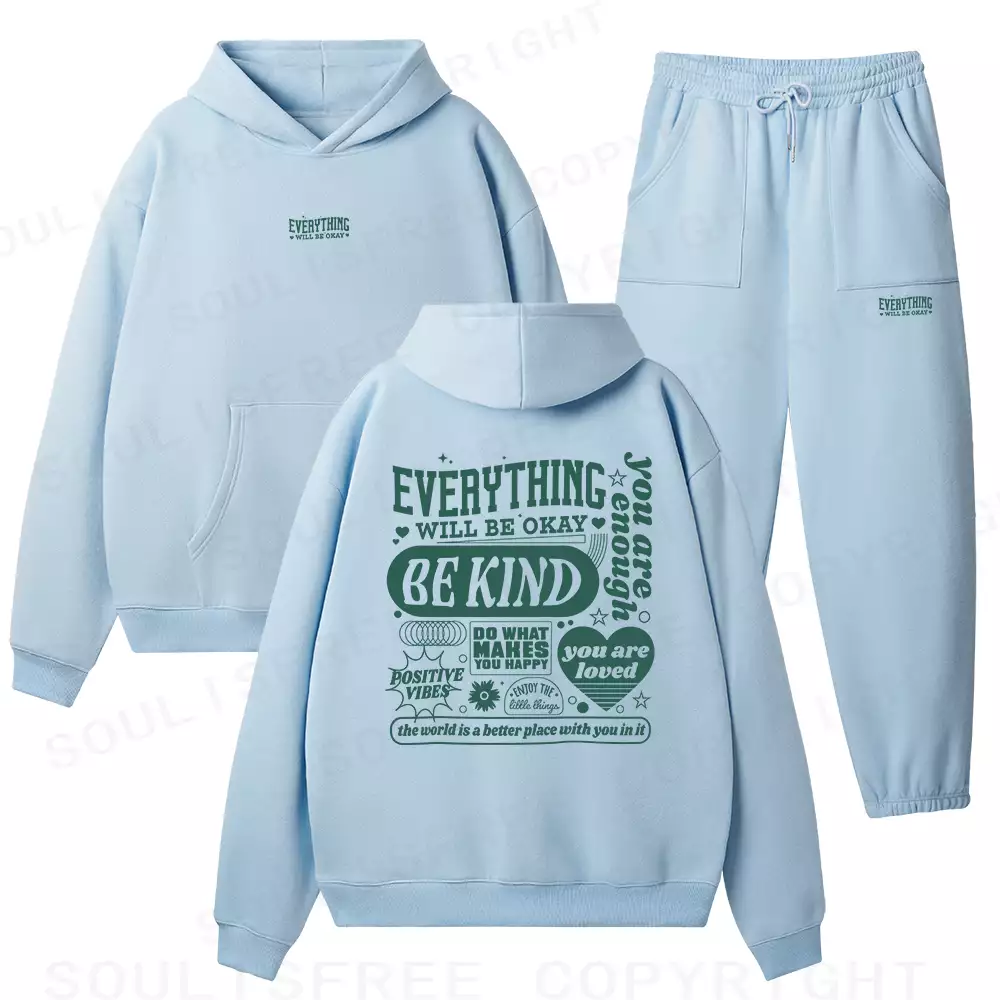 EVERYTHING WILL BE OKAY Fleece Hoodie Set