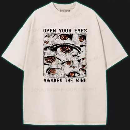 OPEN YOUR EYES, AWAKEN THE MIND Washed T-shirt