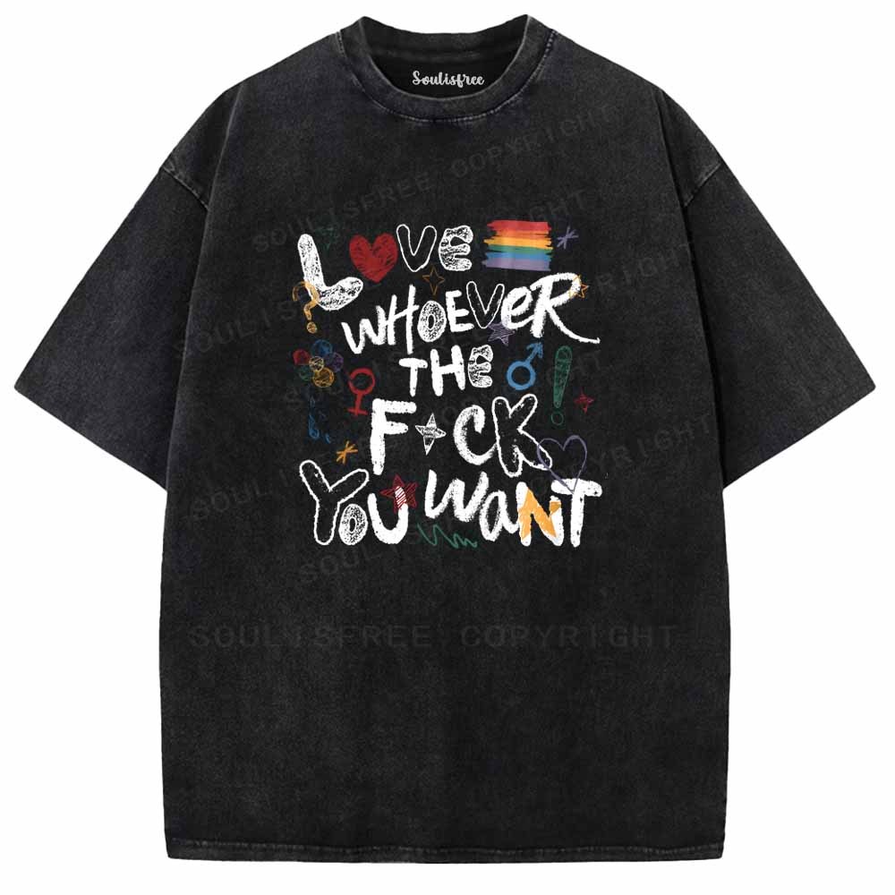 Soulisfree  Love Whoever You Want Washed Tee