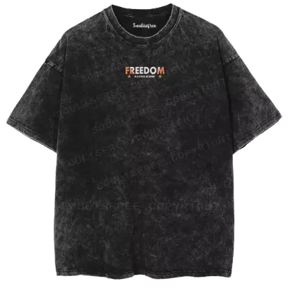 FREEDOM IS A STATE OF MIND Washed T-shirt