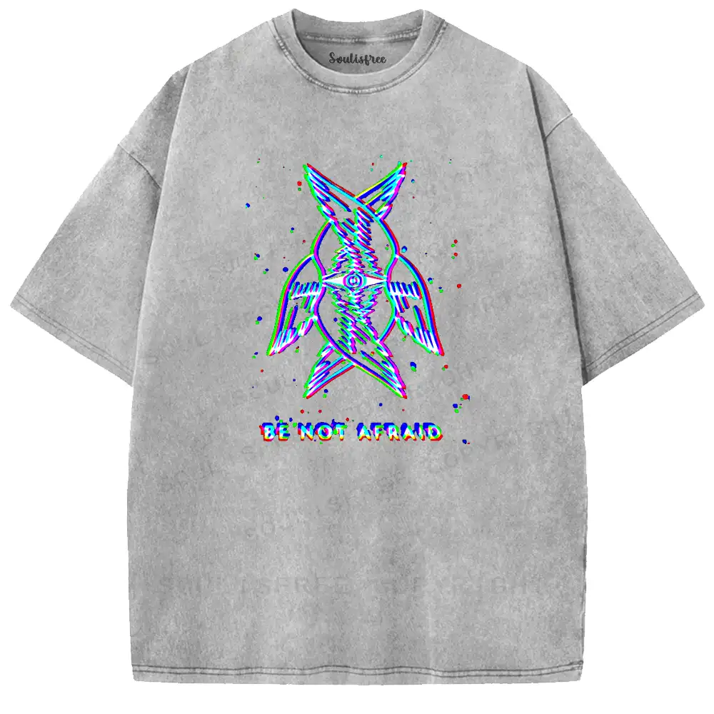 Be Not Afraid Washed T-shirt