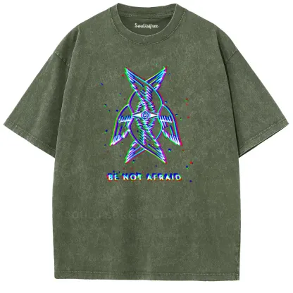 Be Not Afraid Washed T-shirt