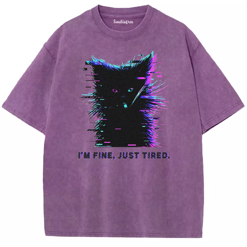 Soulisfree I'M FINE, JUST TIRED Washed Tee