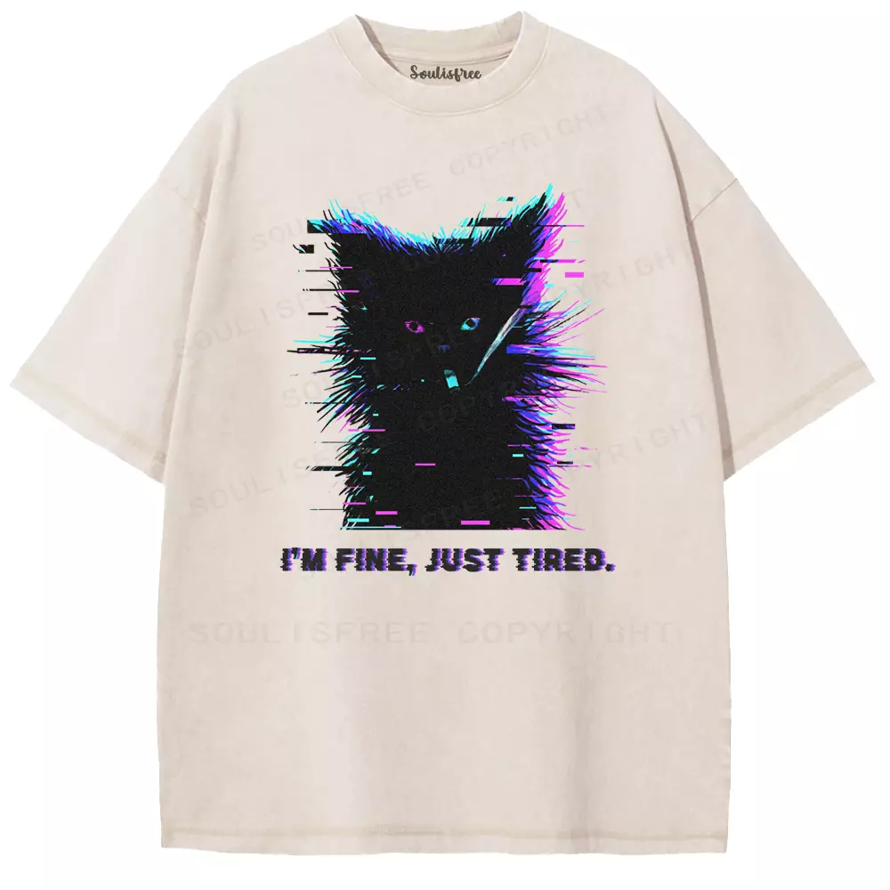 Soulisfree I'M FINE, JUST TIRED Washed Tee