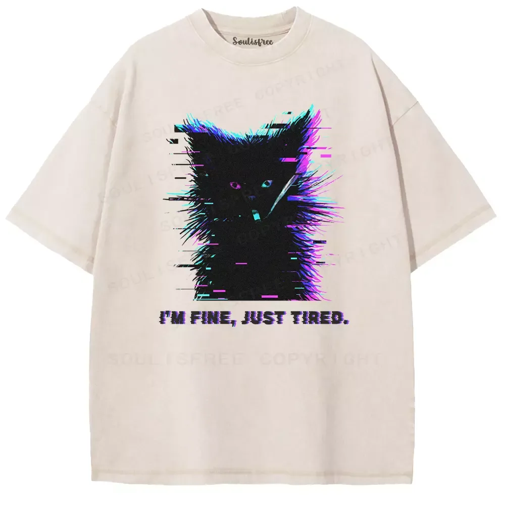 Soulisfree I'M FINE, JUST TIRED Washed Tee