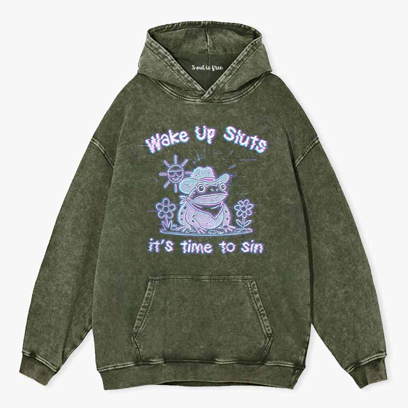 Soulisfree Wake Up Sluts It's Time To Sin Washed Hoodie