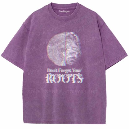 Soulisfree   Don't Forget Your ROOTS Washed Tee