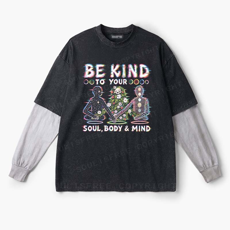 Soulisfree   BE KIND TO YOUR  SOUL, BODY & MIND Layered Long Sleeve Tee