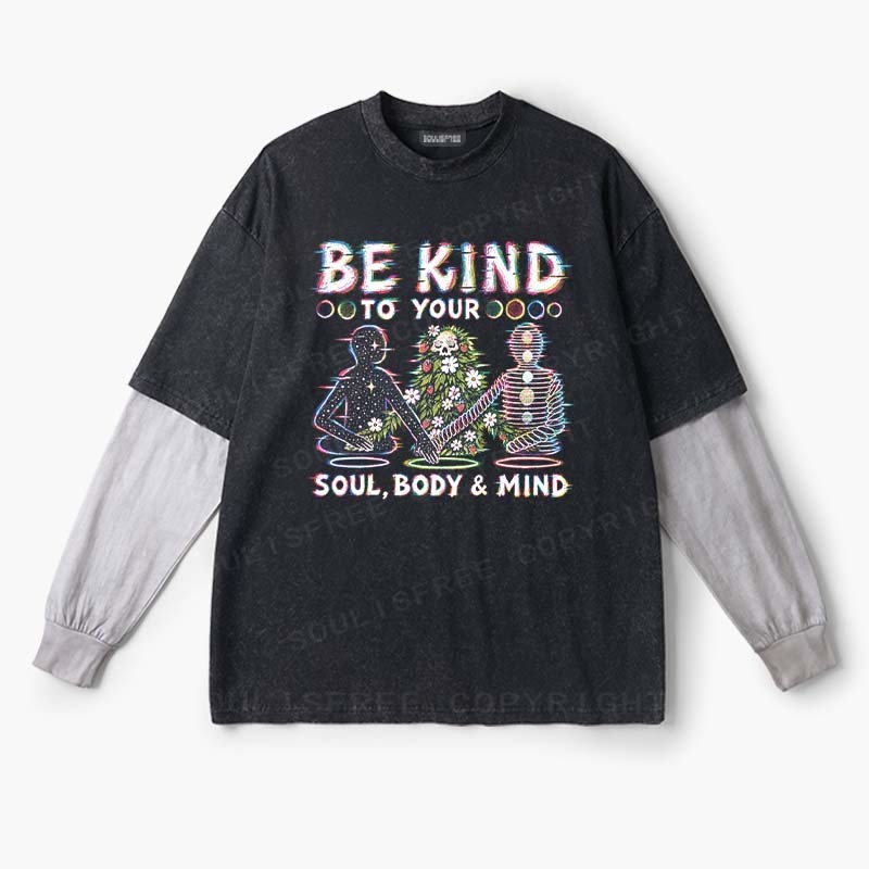 Soulisfree   BE KIND TO YOUR  SOUL, BODY & MIND Layered Long Sleeve Tee