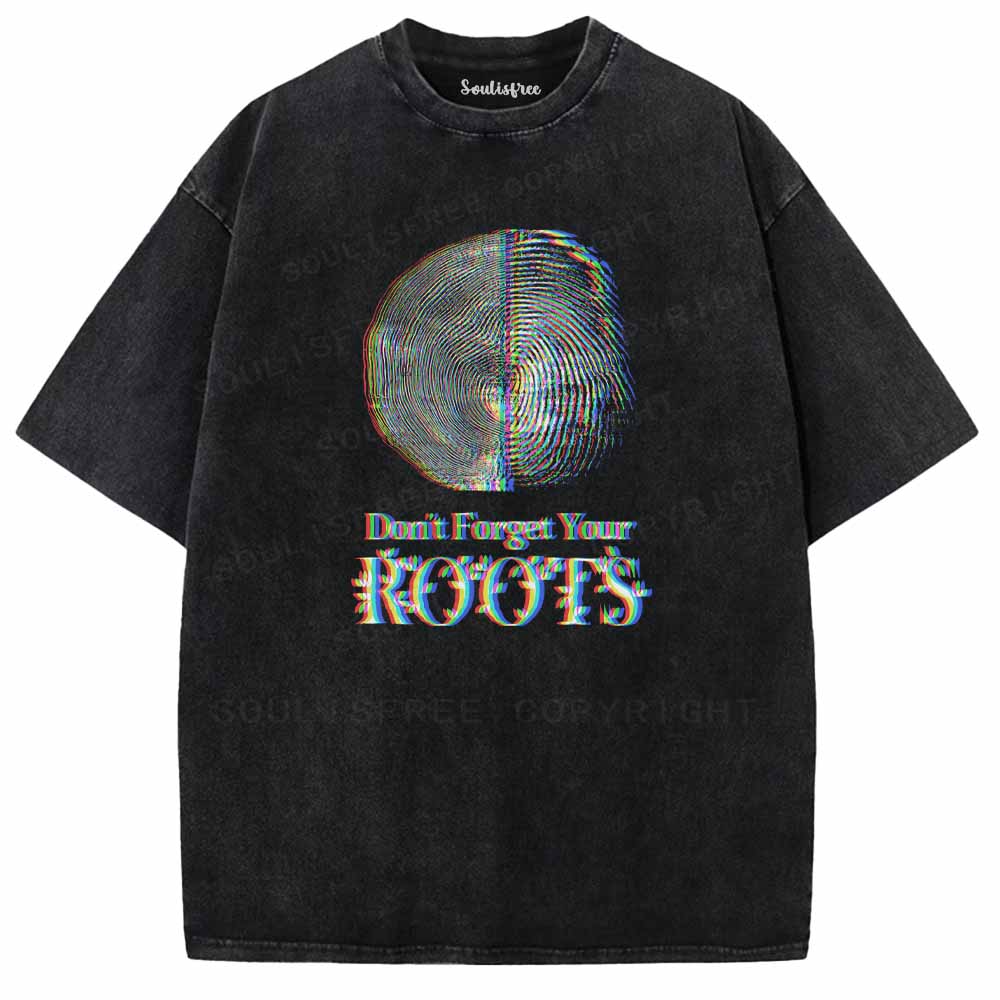 Soulisfree   Don't Forget Your ROOTS Washed Tee