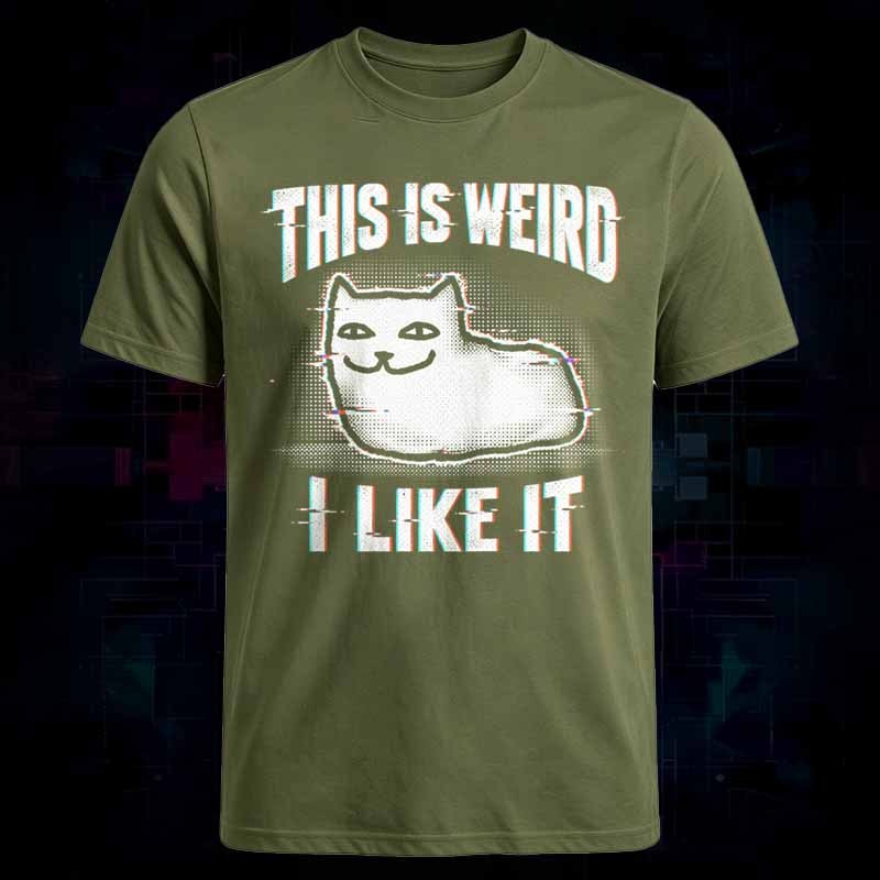 Soulisfree THIS IS WEIRD I LIKE IT Classic Tee