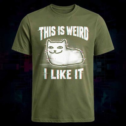 Soulisfree THIS IS WEIRD I LIKE IT Classic Tee