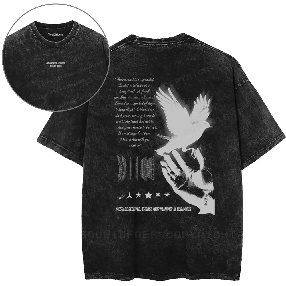 CHOOSE YOUR MEANING • IN YOUR HANDS Washed T-shirt