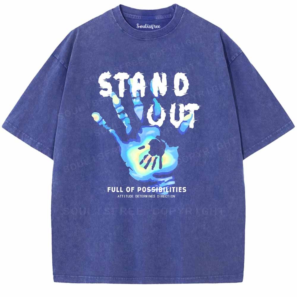 Soulisfree  STAND OUT FULL OF POSSIBIEITIES Washed Tee