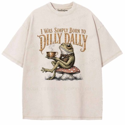 Soulisfree Born to Dilly Dally Washed Tee