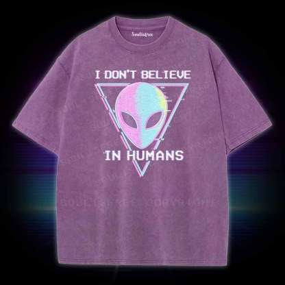 Soulisfree I DON'T BELIEVE  IN HUMANS Washed Tee