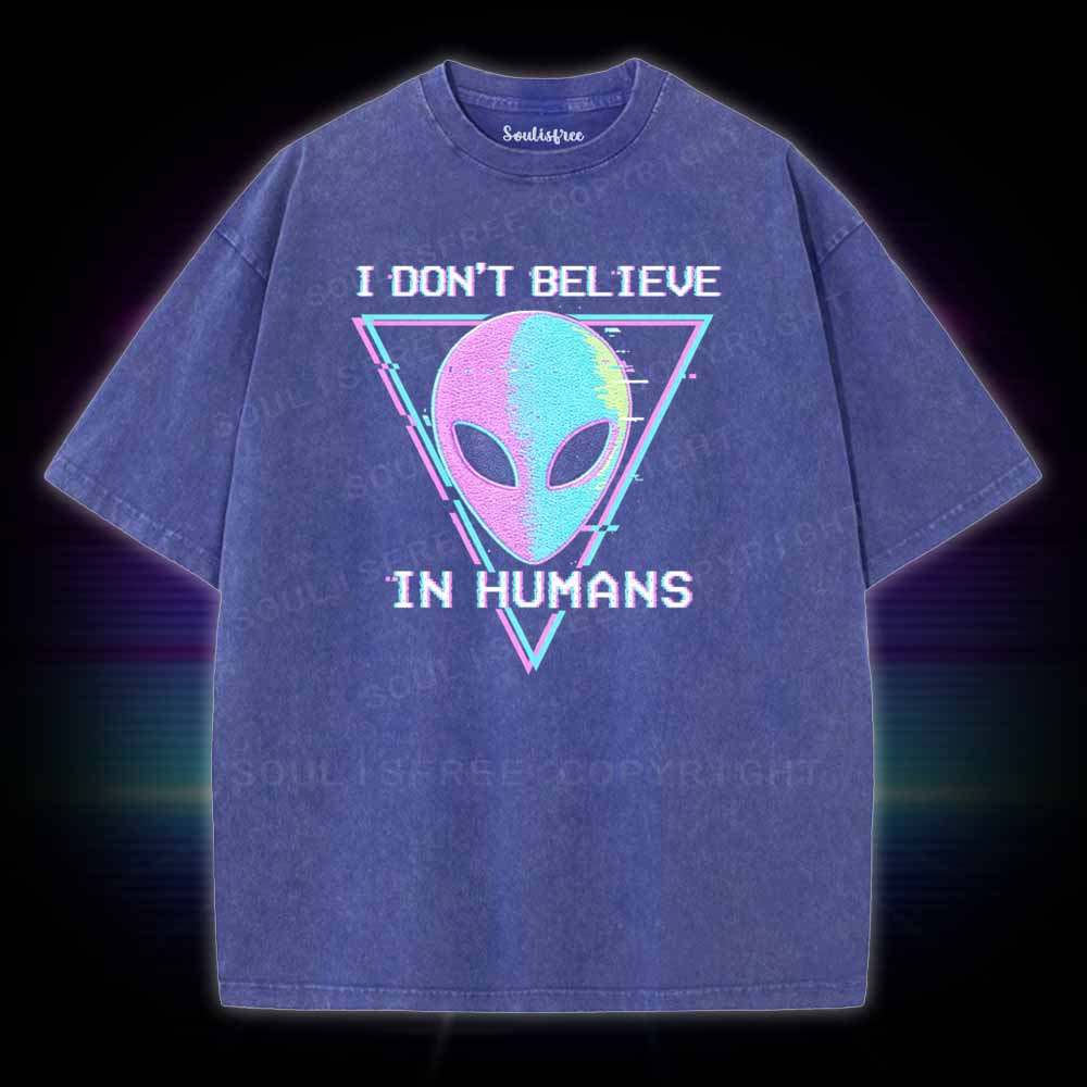 Soulisfree I DON'T BELIEVE  IN HUMANS Washed Tee