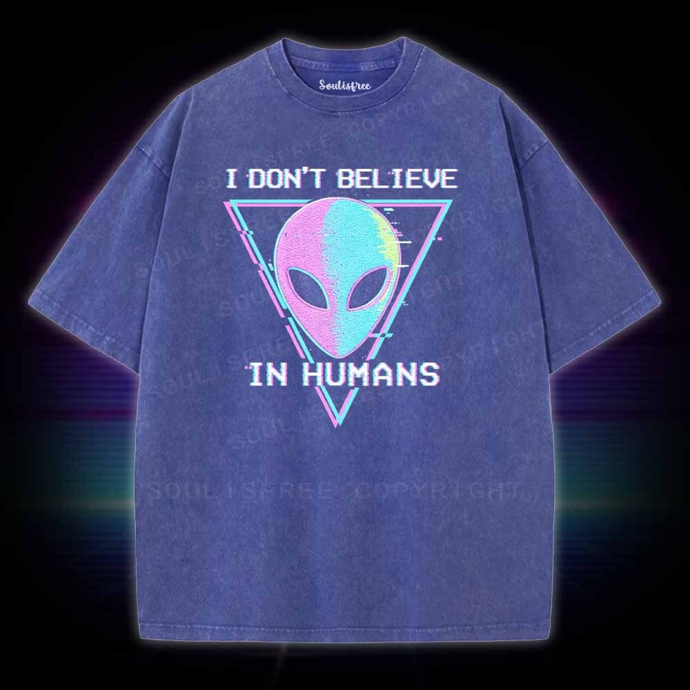 Soulisfree I DON'T BELIEVE  IN HUMANS Washed Tee