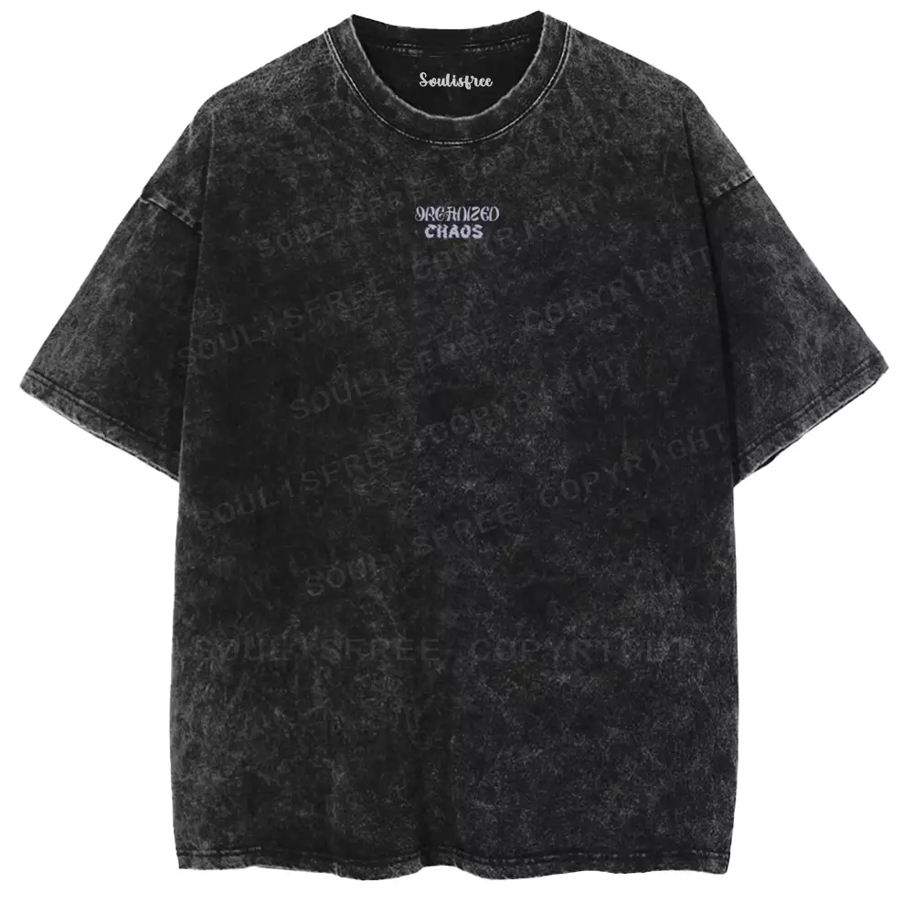 ORGANIZED CHAOS, BUT MOSTLY CHAOS Washed T-shirt