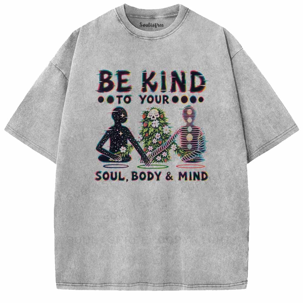 Soulisfree  BE KIND TO YOUR  SOUL, BODY & MIND Washed Tee