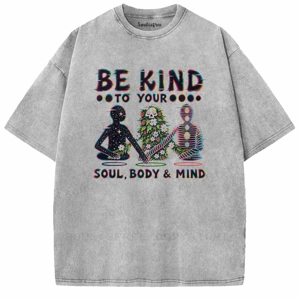 Soulisfree  BE KIND TO YOUR  SOUL, BODY & MIND Washed Tee