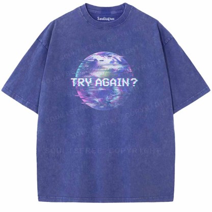 Soulisfree  TRY AGAIN? Washed Tee