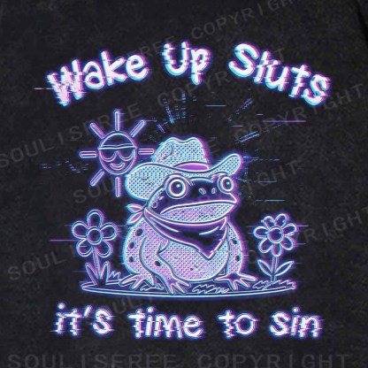 Soulisfree Wake Up Sluts It's Time To Sin Washed Hoodie