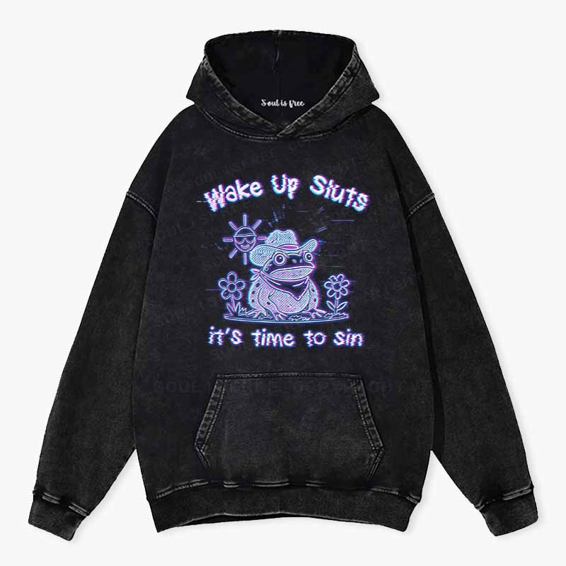 Soulisfree Wake Up Sluts It's Time To Sin Washed Hoodie