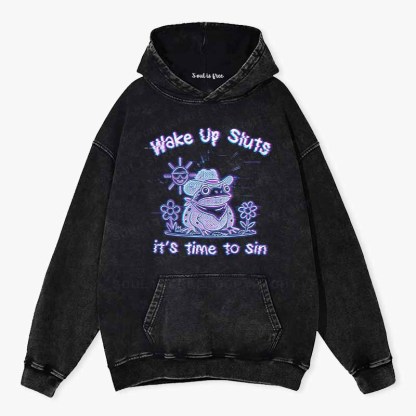 Soulisfree Wake Up Sluts It's Time To Sin Washed Hoodie