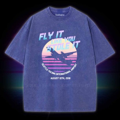 Soulisfree Fly It Like You Stole It Washed Tee