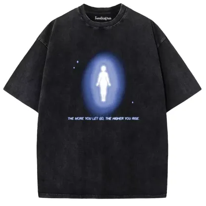 Soulisfree THE MORE YOU LET GO, THE HIGHER YOU RISE Washed Tee