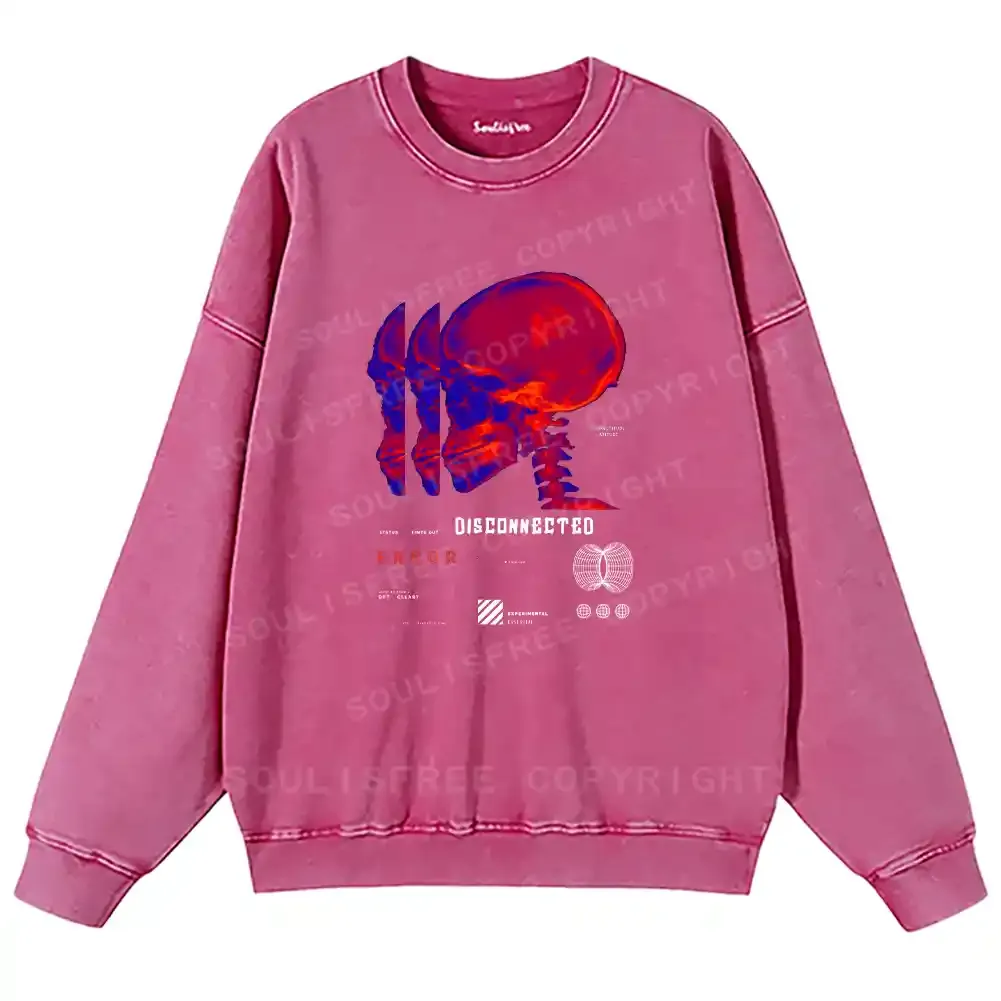 Disconnected Consciousness Washed Sweatshirts